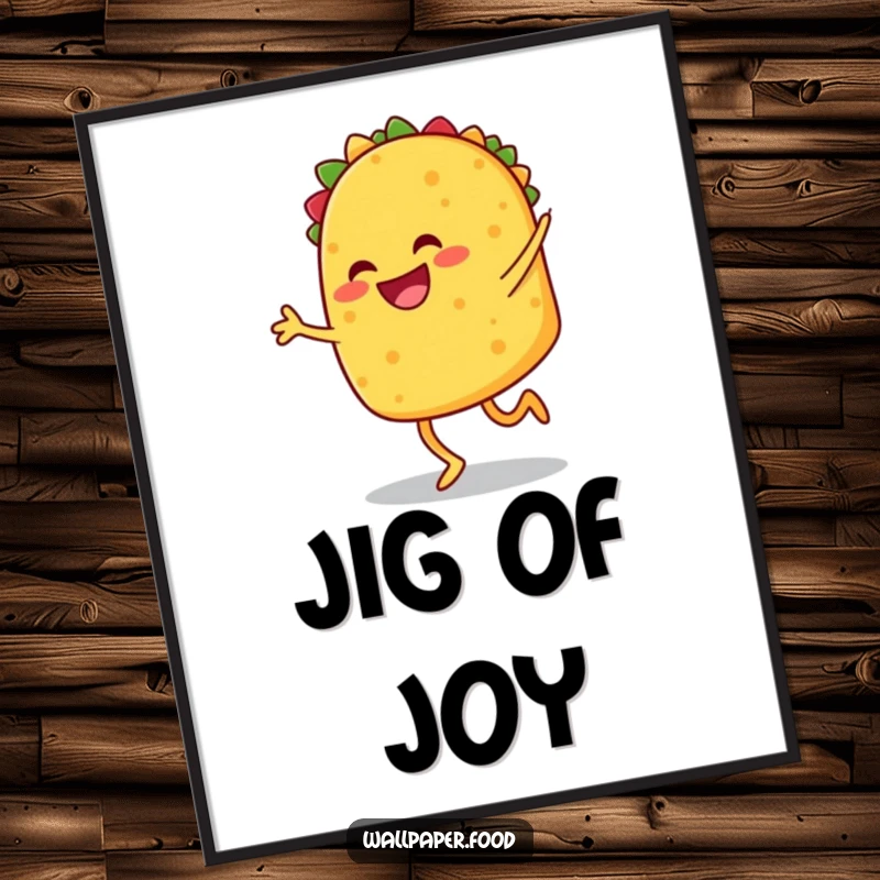 Funny digital art print of a smiling taco with legs doing a joyful jig, bringing instant fiesta energy and humor to decor. Funny gift.
