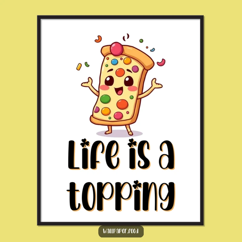 Funny Pizza Slice Poster: Juggling Toppings Art, Unique Funny Gift for Wall Decor