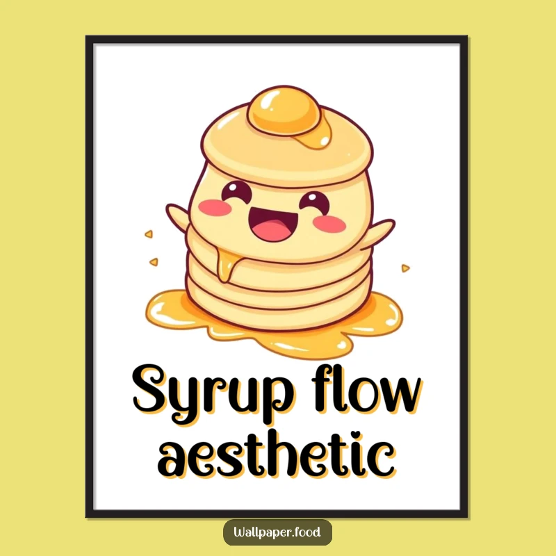 Funny Pancake Syrup Poster - Delicious Art for Your Happy Walls