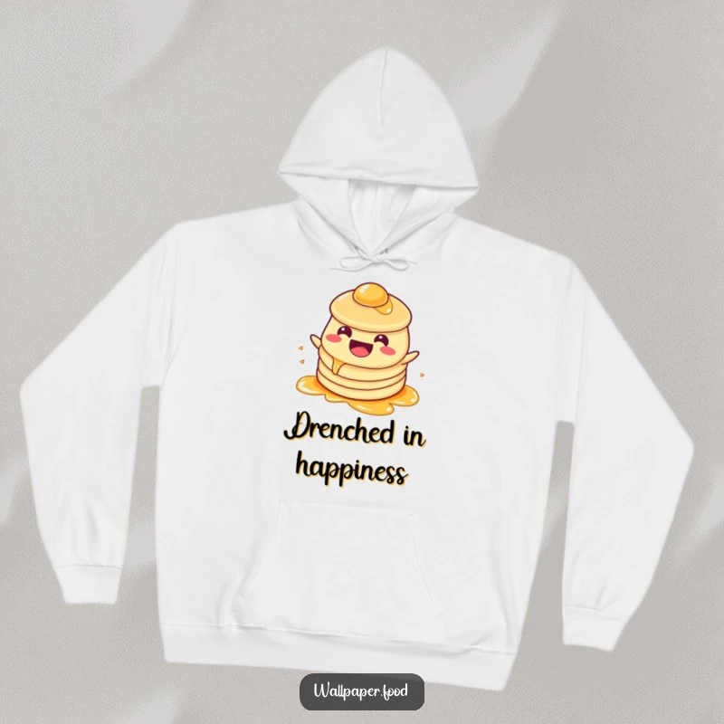 Funny Hoodie: A smiling pancake character happily covered in syrup, offering cozy comfort and a delightfully messy, humorous vibe.