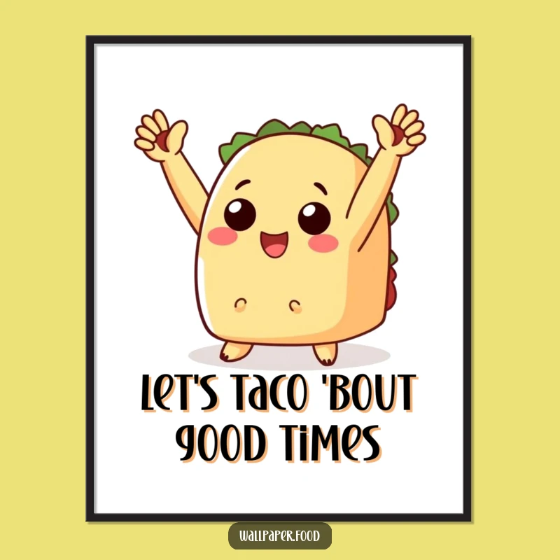 Free Printable Taco Wall Art: Hilarious Foodie Downloadable Decor for Your Kitchen