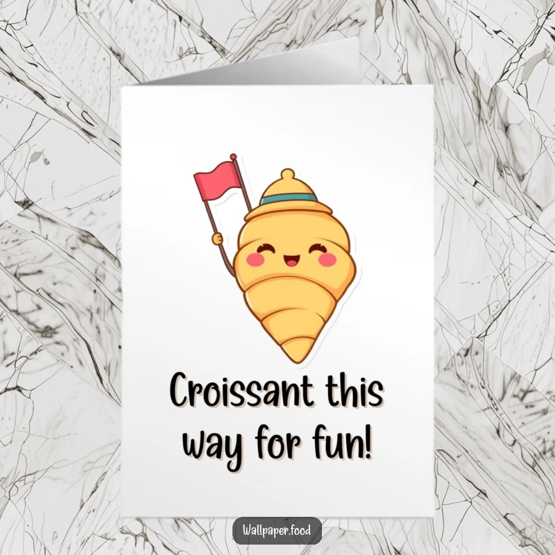 Funny Free Printable Birthday Card: A cheerful croissant wearing a jaunty hat, waving a tiny flag happily.