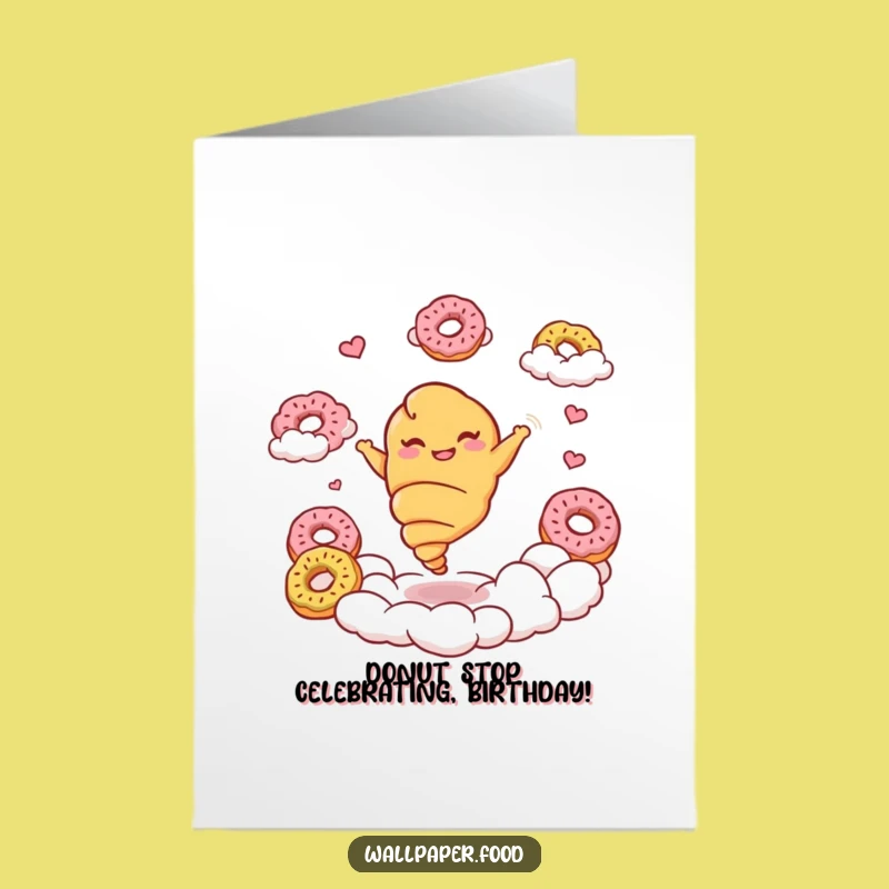 Free Printable Funny Croissant Birthday Card: Twirling Past Donuts for a Sweet Downloadable Gift