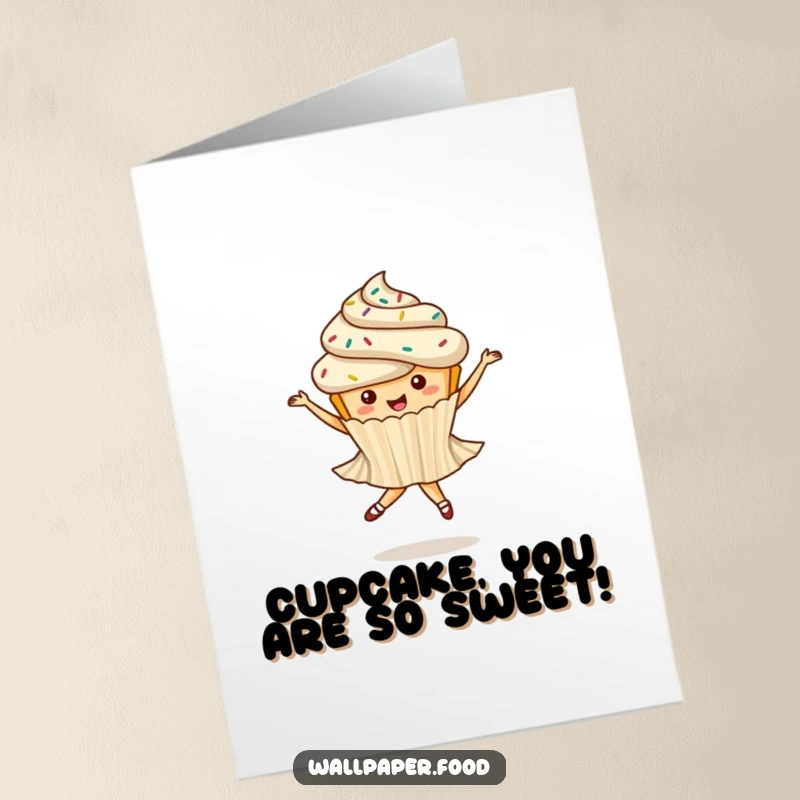 Funny Free Printable Cupcake Birthday Card: A whimsical cupcake with sprinkles does a ballet twirl, ideal for a downloadable gift.