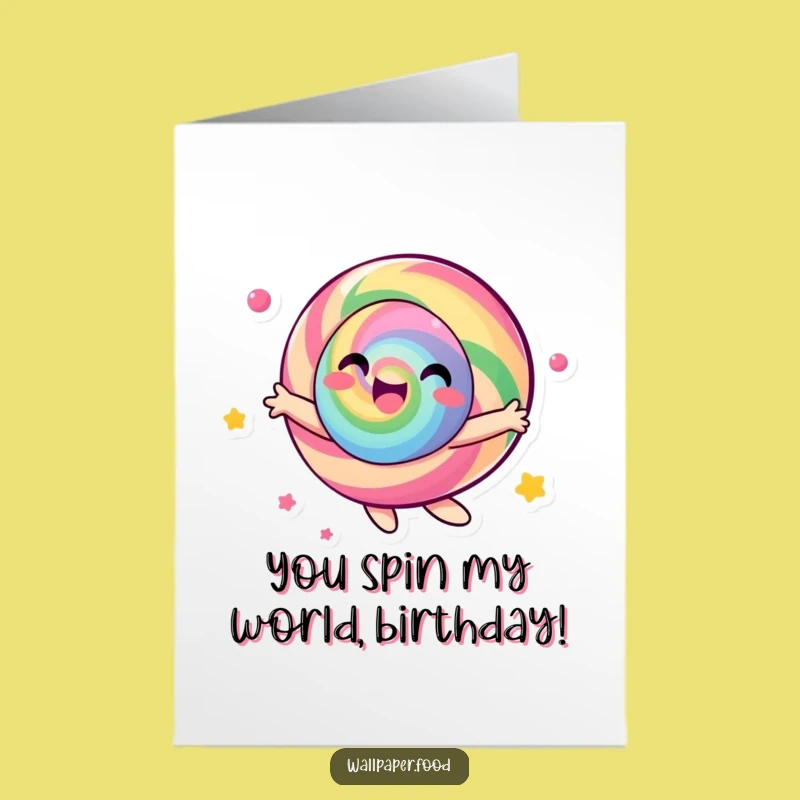 Free Printable Happy Birthday Card: Spinning Candy Character Humorous Downloadable Gift