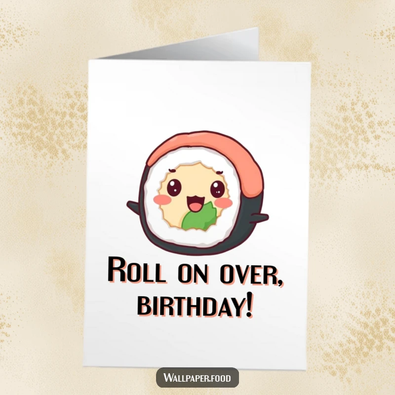 Funny Free Printable Birthday Card: A delighted sushi roll with beady eyes, joyfully bouncing with excitement.