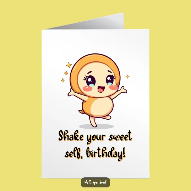 Free Printable Birthday Card: Dancing Caramel Swirl - Funny Downloadable Gift!