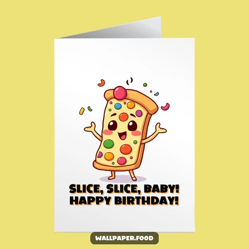 Free Printable Birthday Card: Funny Pizza Juggler for a Cheesy Celebration
