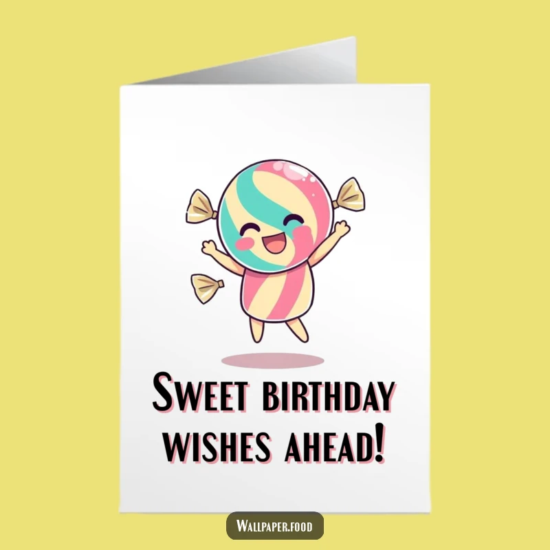 Free Printable Birthday Card: Dancing Candy Wrapper, Funny Downloadable Gift for Sweet Joy