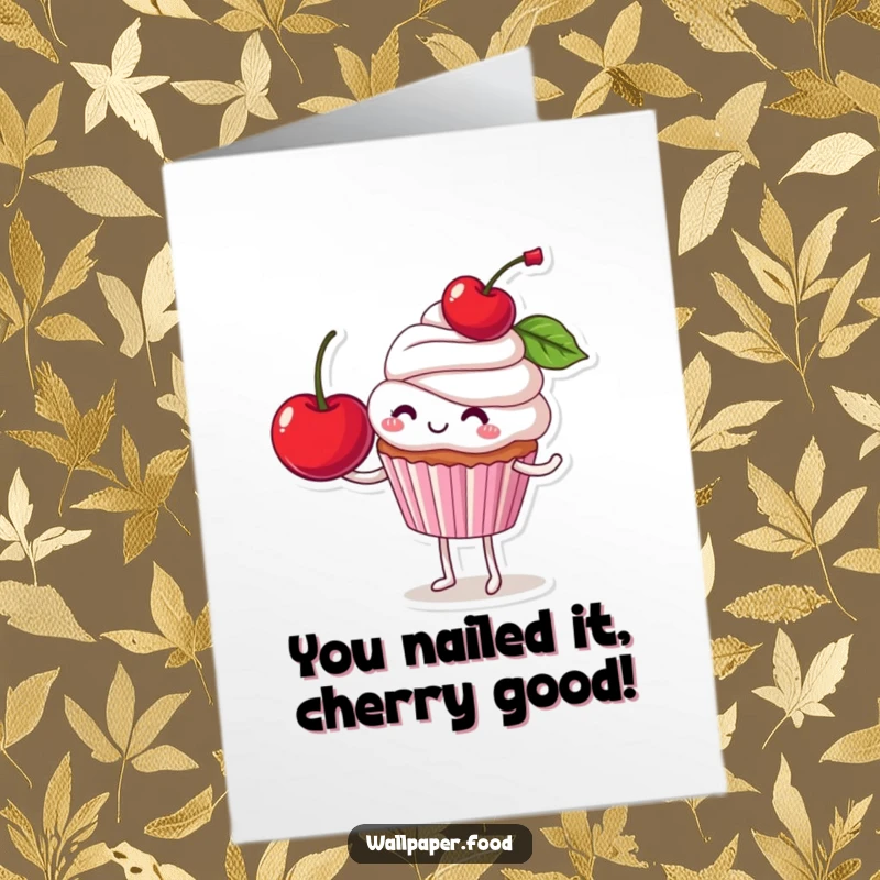 Funny Free Printable Congratulations Card: Cheerful cupcake character wears a giant cherry like a crown, beaming with pride.