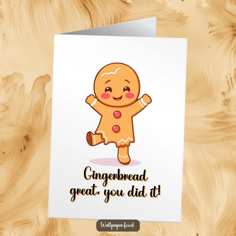 Funny Free Printable congratulations card with a happy gingerbread man character doing a silly dance, celebrating achievements.