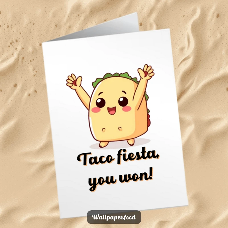 Funny free printable congratulations card of a taco with tiny arms raised in triumph, cheering for an achievement.