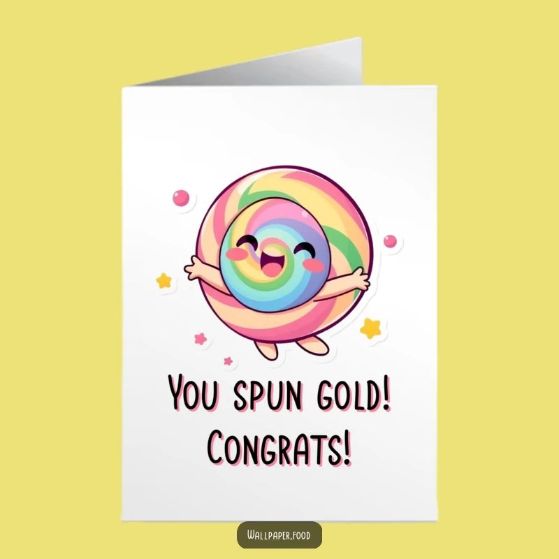 Free Printable Congrats Card: Spinning Candy Character Humorous Downloadable Gift