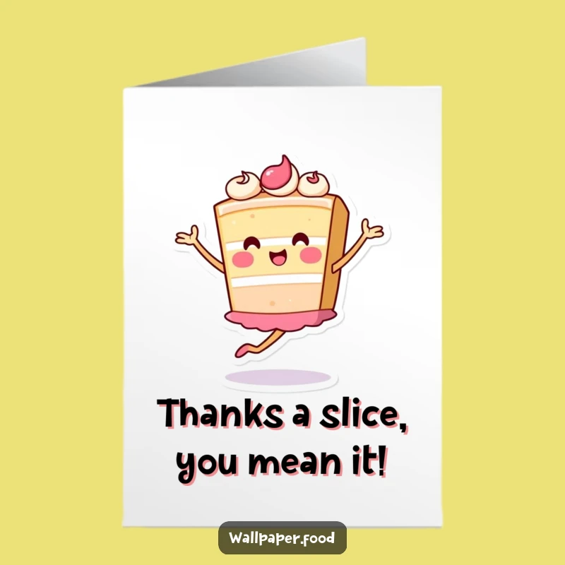 Free Printable Thank You Card: Cake Pirouette Funny Downloadable for Sweet Gratitude