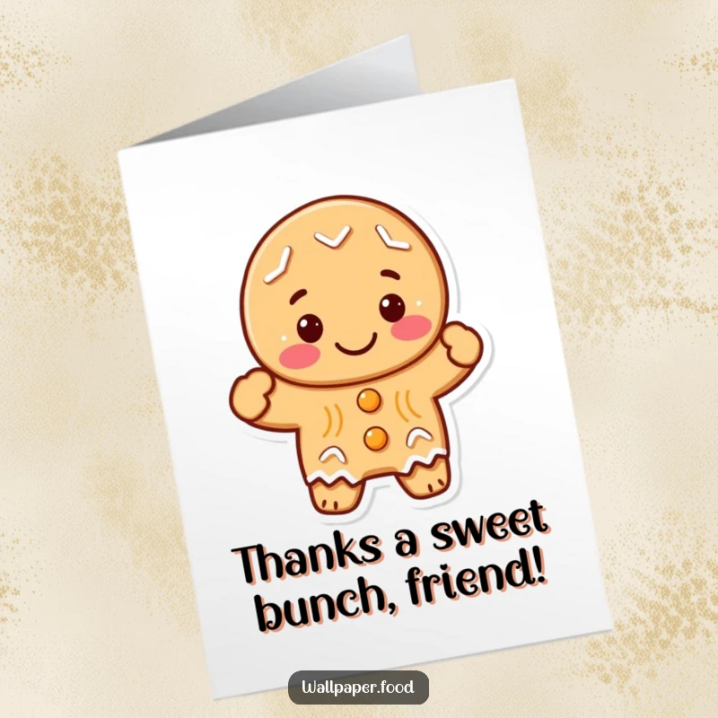 Funny free printable thank you card where a cute gingerbread cookie enthusiastically waves a heartfelt thank you.